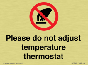 Please do not adjust temperature thermostat